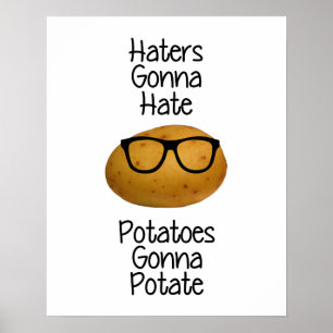 Poster Les haineux vont détester les pommes de terre vont