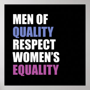 Poster "Les hommes de qualité respectent l'égalité des fe