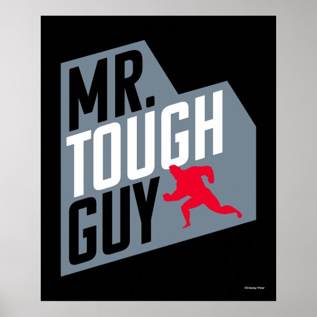 Poster Les Incroyables 2 | M. Tough Guy (Devant)