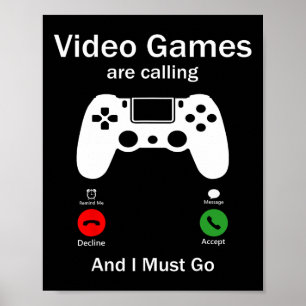 Poster Les Jeux Vidéo Appelent Et Je Dois Aller Drôle Con