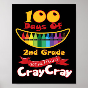 Poster Les Jours De 2E Année M'Ont Fait Sentir Cray Cray