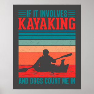 Poster Les kayaks et les chiens me comptent dans