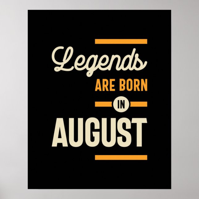 Poster Les légendes sont nées en Août - Août Anniversaire (Devant)