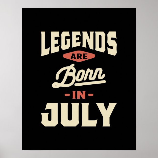Poster Les légendes sont nées en Juillet - Juillet Annive (Devant)