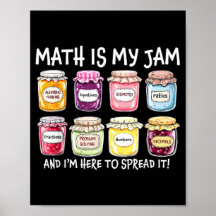 Poster Les maths c'est de la confiture et je suis là pour