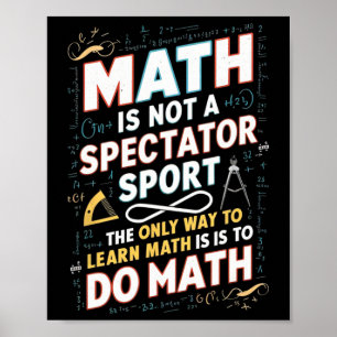 Poster Les Maths Ne Sont Pas Un Sport De Spectateur Mathé