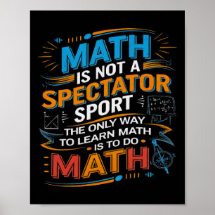 Poster Les Maths Ne Sont Pas Un Sport De Spectateur Prof