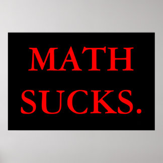 Poster Les Maths Sucks.
