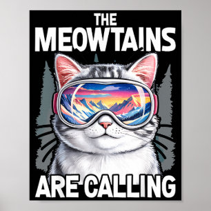 Poster Les Meowtains appellent humour amateur de chat de 