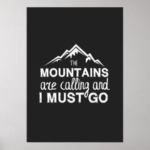 Poster Les Montagnes Appelent Et Je Dois Y Aller