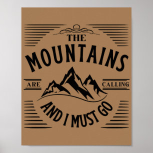 POSTER LES MONTAGNES M'APPELLENT ET JE DOIS Y ALLER
