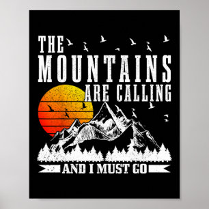 Poster Les montagnes m'appellent, je dois aller faire de