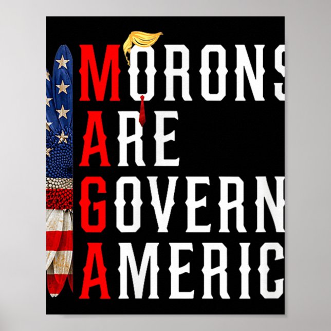 Poster Les Morons dirigent l'Amérique Trump drôle 2024 (Devant)