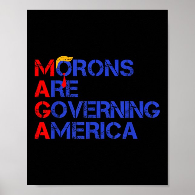 Poster Les Morons dirigent l'Amérique Trump drôle 2024 (Devant)