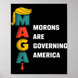 Poster Les Morons dirigent l'Amérique Trump Funny _1
