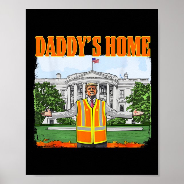 Poster Les ordures pour Trump Funny Daddy's Home Trump Pi (Devant)