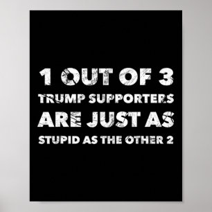 Poster Les Partisans De Trump Ne Sont Que Stupides