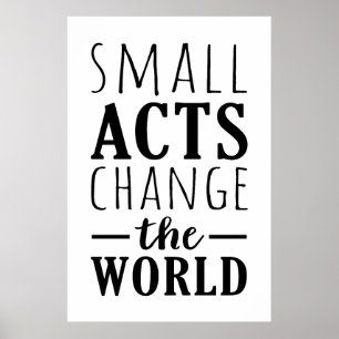 Poster Les Petits Actes Changent Le Monde   Message posit