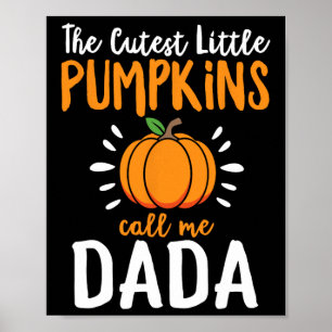 Poster Les Plus Cuttes Petits Citrouilles M'Appelent Dada