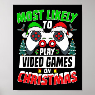 Poster Les Plus Probables Jouer Jeux Vidéo Sur Noël Fam