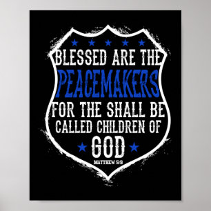 Poster Les Policiers Bénis Sont Les Pacificateurs Car Ils
