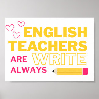Poster Les professeurs d'anglais ont toujours raison