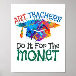 Poster Les professeurs d'art le font pour le professeur d