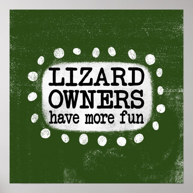 Poster Les Propriétaires De Lizard Ont Plus Amusants Post (Devant)