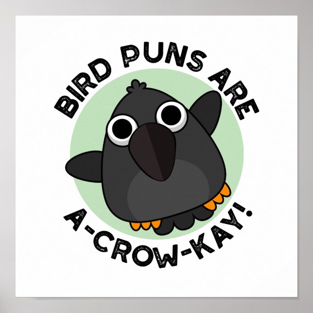 Poster Les Puns D'Oiseaux Sont Un Pun De Crow-Kay Drôle (Devant)