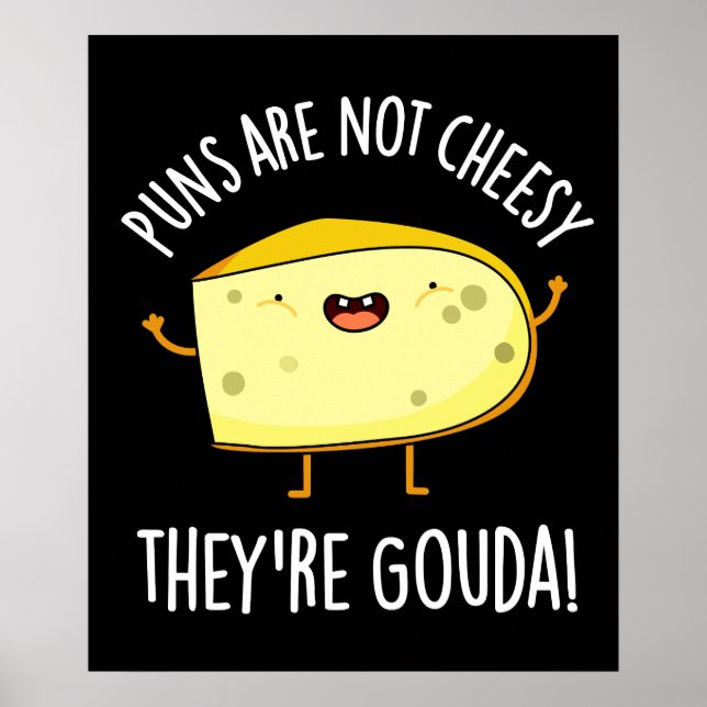 Poster Les puns ne sont pas poêlés L''re Gouda Pun Dark B (Devant)