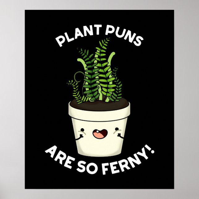 Poster Les Puns plantes Sont Si Ferny Funny Fun Pun Fer D (Devant)