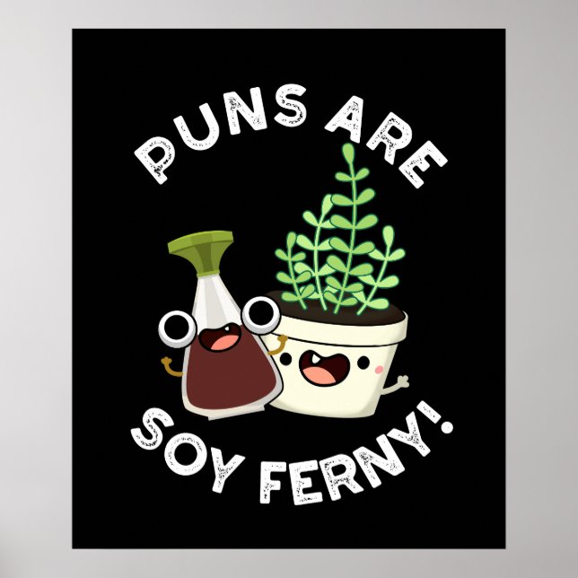Poster Les Puns Sont Soy Ferny Sauce De Soja Plante Pun D (Devant)