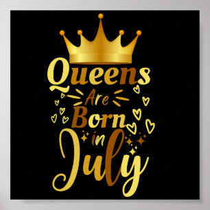 Poster Les Reines D'Anniversaire Sont Nées En Juillet