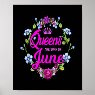 Poster Les reines sont nées en juin Anniversaire Pour les