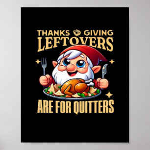 Poster Les Restes De Thanksgiving Sont Pour Quitters Clas