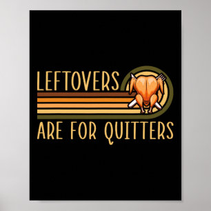 Poster Les Restes Sont Pour Les Lâcheurs Citation Drôle d
