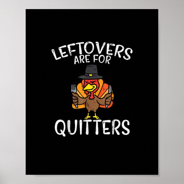 Poster Les Restes Sont Pour Les Quitters Drôle Hommes De  (Devant)