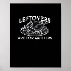 Poster Les Restes Sont Pour Les Quitters - Thanksgiving