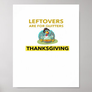 Poster Les Restes Sont Pour Les Quitters - Thanksgiving E