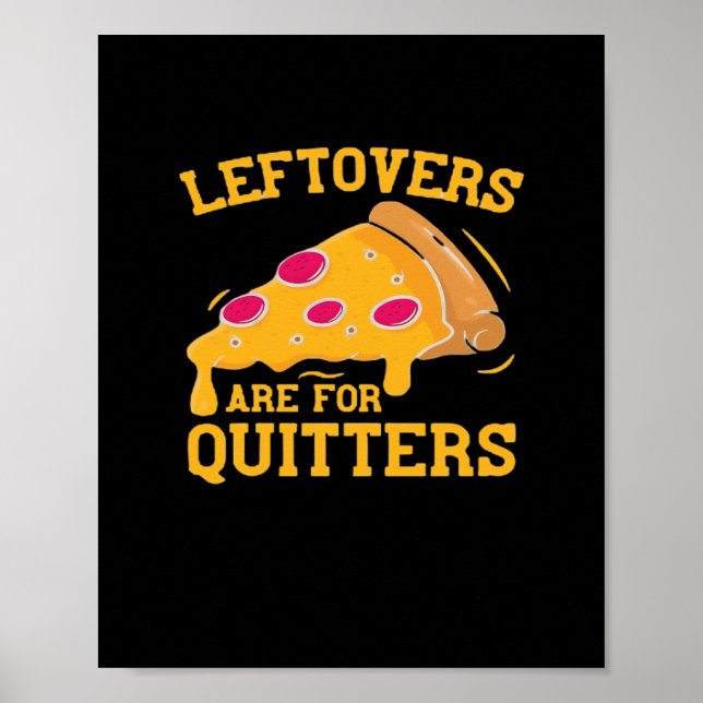 Poster Les Restes Sont Pour Quitters Drôle Pizza Thanksgi (Devant)
