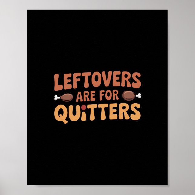 Poster Les Restes Sont Pour Quitters Drôle Thanksgiving D (Devant)