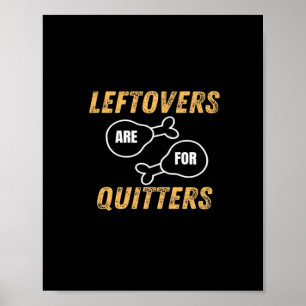 Poster Les restes sont pour Quitters Retro Graphic