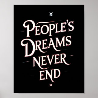 Poster Les rêves des gens ne finissent jamais – Citation 