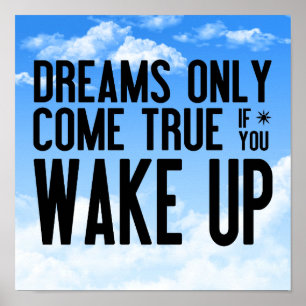 Poster Les rêves deviennent réalité