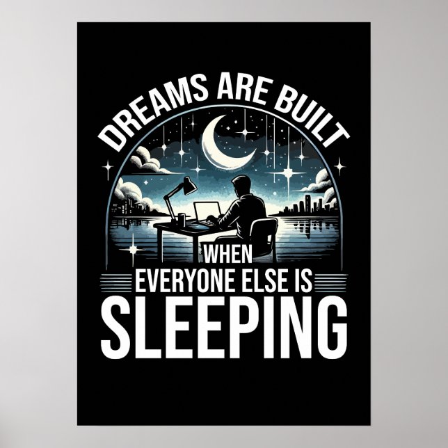 Poster Les Rêves Sont Construits Quand Tout Le Monde Dort (Devant)