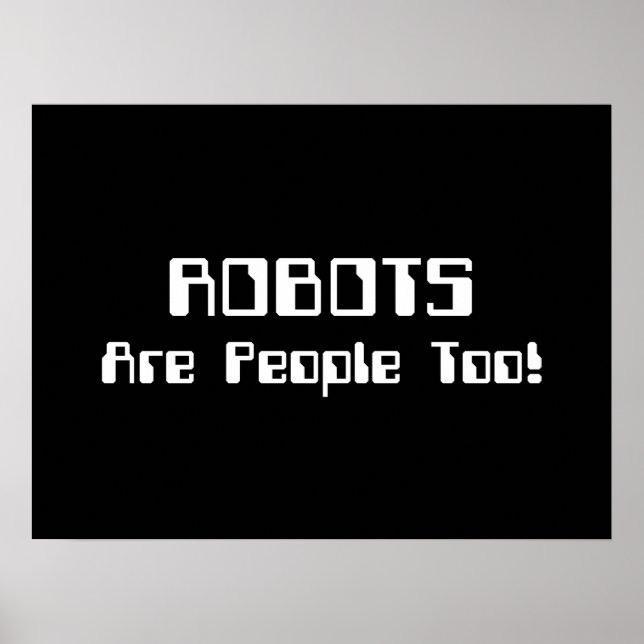 Poster Les ROBOTS sont des personnes comme les autres ! (Devant)