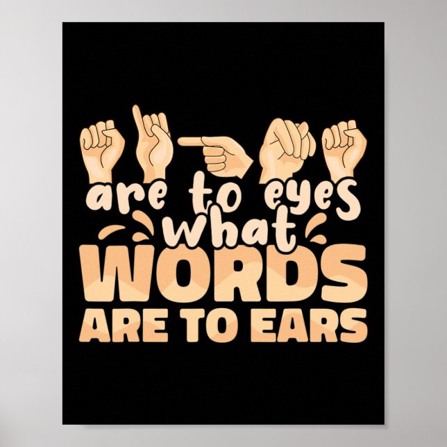 Poster Les Signes Asl Sont À L'Oeil Ce Que Les Mots Sont  (Devant)