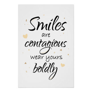 Poster Les sourires sont contagieux, portez le vôtre avec