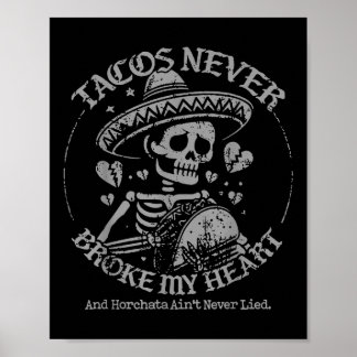 Poster Les Tacos Ne M'Ont Jamais Frustré Le Coeur Et L'Ai