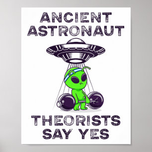 Poster Les Théoristes Des Astronautes Anciens Disent Oui